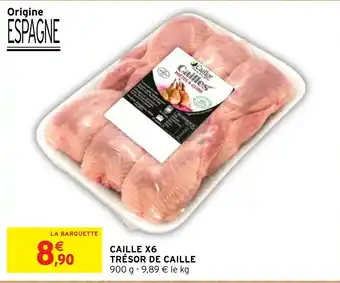 Intermarché Hyper CAILLE X6 TRÉSOR DE CAILLE offre