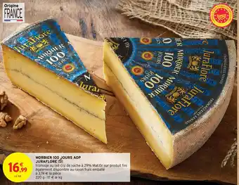 Intermarché Hyper MORBIER 100 JOURS AOP JURAFLORE offre