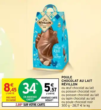 Intermarché Hyper POULE CHOCOLAT AU LAIT RÉVILLON offre