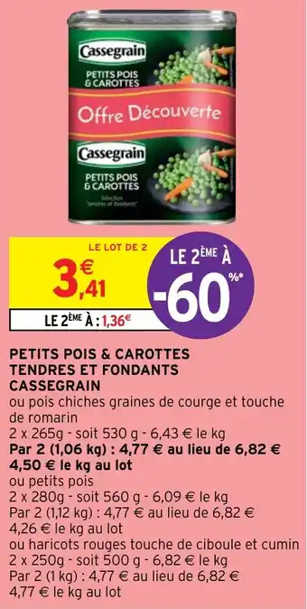 Intermarché Hyper PETITS POIS & CAROTTES TENDRES ET FONDANTS CASSEGRAIN offre