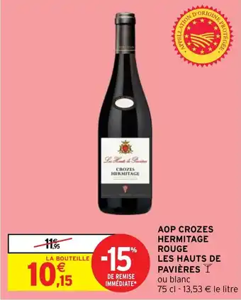 AOP CROZES HERMITAGE ROUGE LES HAUTS DE PAVIÈRES Y