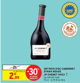 Intermarché Hyper IGP PAYS D'OC CABERNET SYRAH ROUGE JP CHENET HVE3 Y offre