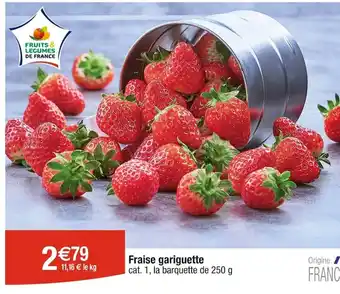 Cora x Carrefour Fraise gariguette cat. 1, la barquette de 250 g offre