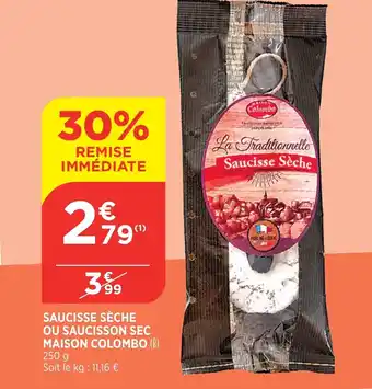 Saucisse sèche ou saucisson sec maison colombo