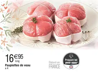 Cora x Carrefour Paupiettes de veau offre