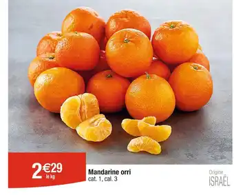 Cora x Carrefour Mandarine orri offre