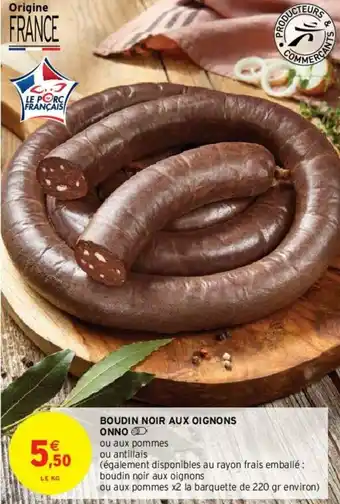 Intermarché Boudin noir aux oignons onno offre