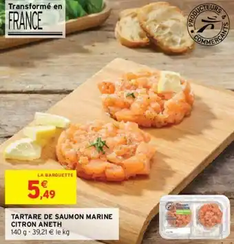 Intermarché Tartare de saumon Marine Citron Aneth offre