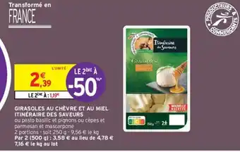 Intermarché Girasoles au Chèvre et au miel Itinéraire des Saveurs offre