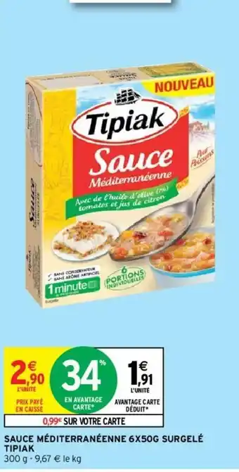 Intermarché Sauce méditerranéenne 6X50G surgelé offre