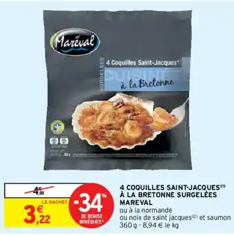 Intermarché 4 Coquilles Saint-Jacques à la Bretonne surgelées offre