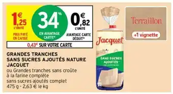 Intermarché Grandes Tranches sans sucres Ajoutés nature Jacquet offre