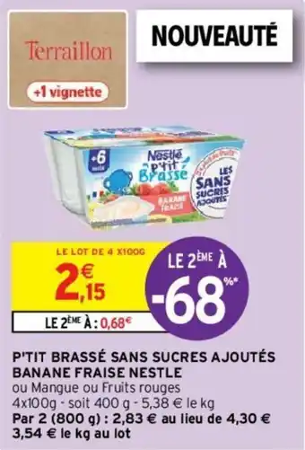 Intermarché P'tit Brassé sans sucres ajoutés offre