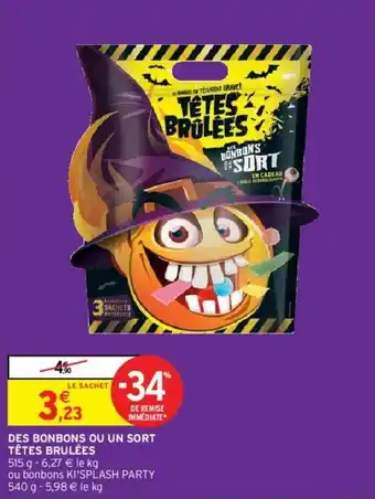Intermarché Des bonbons ou un sort Têtes Brûlées offre