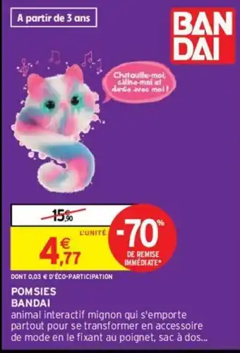 Intermarché Pomsies Bandai offre