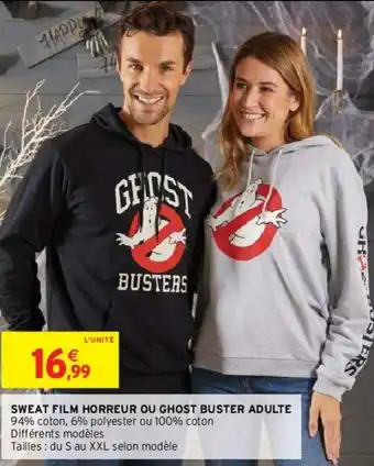 Intermarché Sweat film Horreur ou ghost Buster Adulte offre