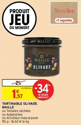Intermarché Tartinable Olivade Maille offre