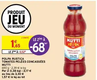 Intermarché Polpa Rustica Tomates pelées concassées offre