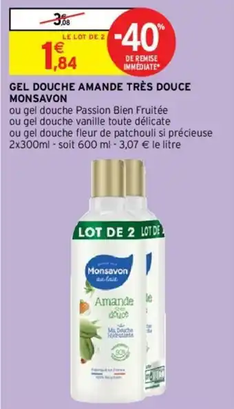Intermarché Gel douche Amande Très douce Monsavon offre