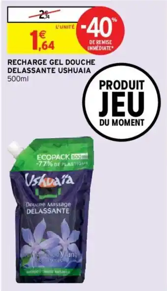 Intermarché Recharge gel douche Delassante Ushuaia offre