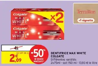 Intermarché Dentifrice Max White Colgate offre