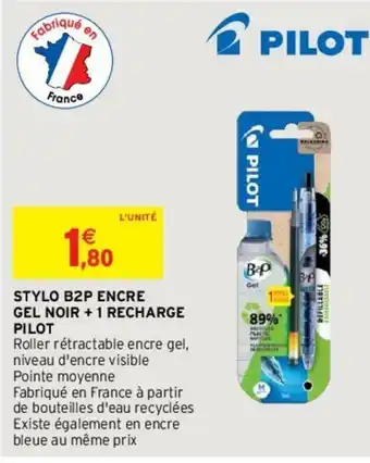 Intermarché Stylo B2P Encre Gel Noir +1 Recharge Pilot offre