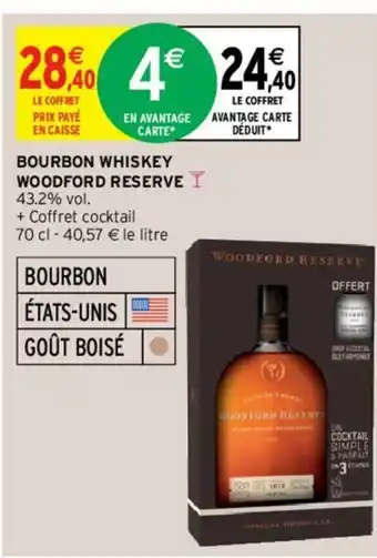 Intermarché Bourbon Whiskey Woodford Reserve offre