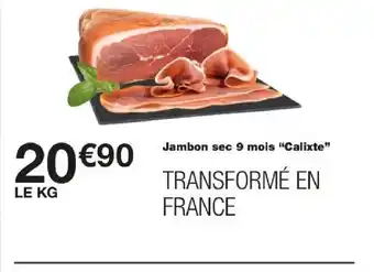 Monoprix Jambon sec 9 mois "Calixte" offre