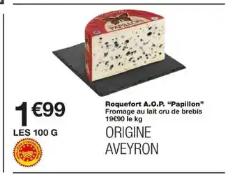 Monoprix Roquefort A.O.P. Papillon offre