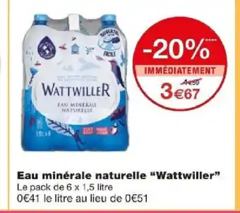 Monoprix Eau minérale naturelle "Wattwiller" offre