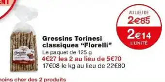 Monoprix Gressins Torinesi classiques "Florelli offre