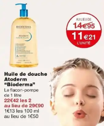 Monoprix Huile de douche Atoderm "Bioderma" offre