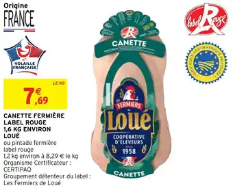 Intermarché Hyper CANETTE FERMIÈRE LABEL ROUGE 1,6 KG ENVIRON LOUÉ offre