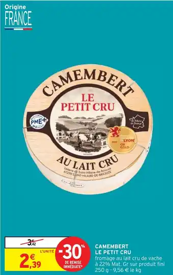 Intermarché Hyper CAMEMBERT LE PETIT CRU offre