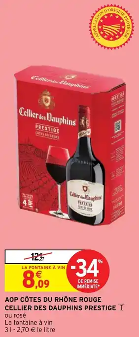 Intermarché Hyper AOP CÔTES DU RHÔNE ROUGE CELLIER DES DAUPHINS PRESTIGE offre