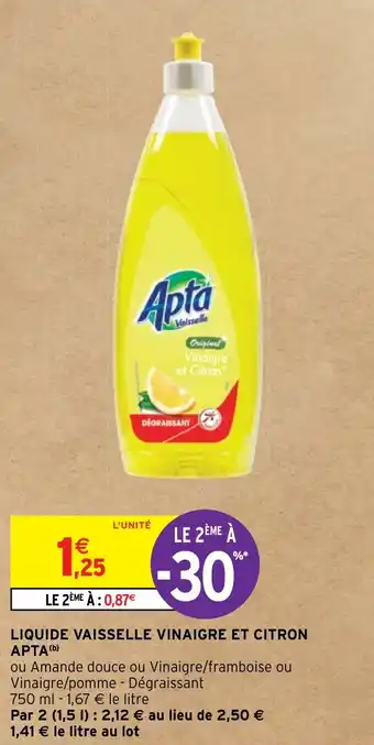 Intermarché Hyper LIQUIDE VAISSELLE VINAIGRE ET CITRON APTA (b) offre