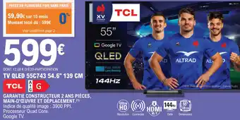 E.Leclerc TV QLED 55C743 54.6" 139 CM offre