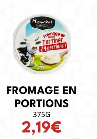 Hmarket FROMAGE EN PORTIONS offre