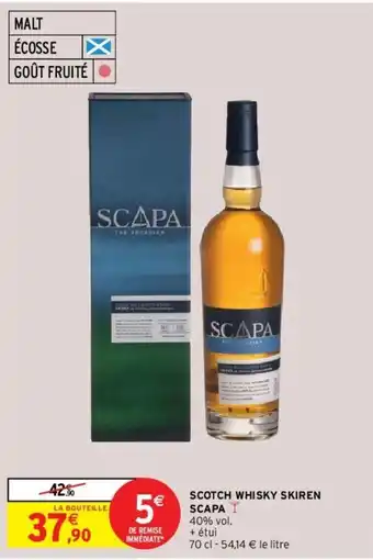 Intermarché Scotch Whisky Skiren Scapa offre
