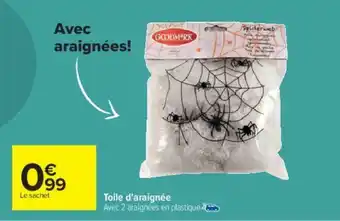 Carrefour Toile d'Araignée offre