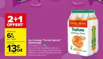 Carrefour Jus d'Orange Format Spécial Tropicana offre