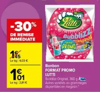 Carrefour Bonbon Format Promo Lutti offre