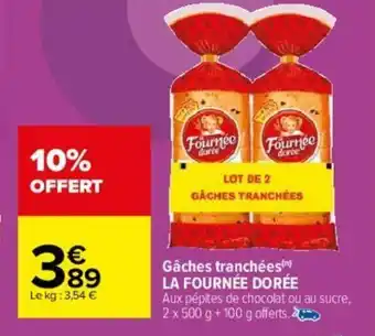 Carrefour Gaches Tranchèes La Fournèe Dorèe offre