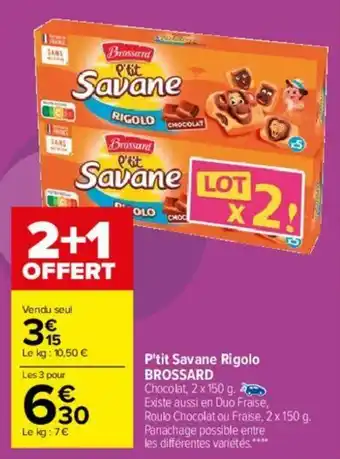 Carrefour P'tot Savane Rigolo Brossard offre