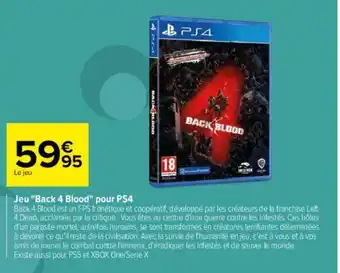 Carrefour Jeu "Back 4 Blood" Pour PS4 offre