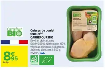 Carrefour Cuisses De Poulet Fermier Carrefour Bio offre