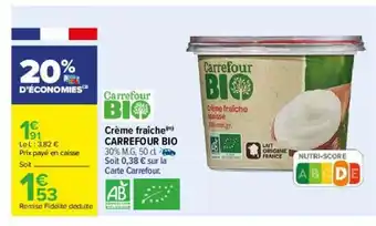 Carrefour Crème Fraiche Carrefour Bio offre