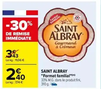 Carrefour Saint Albray "Format Familial offre