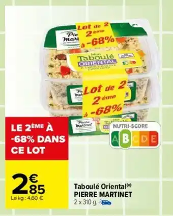 Carrefour Taboulè Oriental Pierre Martinet offre