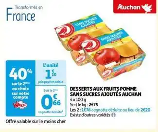 Auchan Auchan - desserts aux fruits pomme sans sucres ajoutés offre